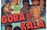 Gora Aur Kala